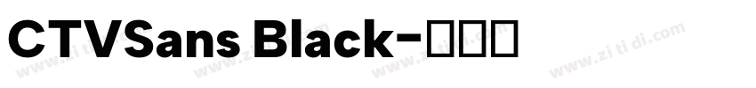 CTVSans Black字体转换